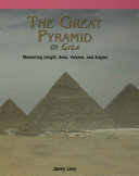 The Great Pyramid of Giza: Measuring Length, Area, Volume, and Angles cover
