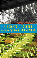 The Heights, the Depths, and Everything in Between cover