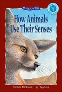 How Animals Use Their Senses cover