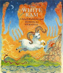 The White Ram: A Story of Abraham and Isaac cover