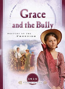 Grace and the Bully: Drought on the Frontier cover