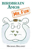Birdbrain Amos, Mr. Fun cover