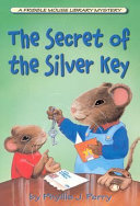 The Secret of the Silver Key cover