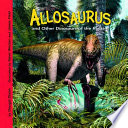 Allosaurus and Other Dinosaurs of the Rockies cover