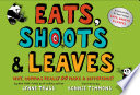 Eats, Shoots & Leaves: Why, Commas Really Do Make a Difference! cover