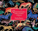 Questionable Creatures: A Bestiary cover