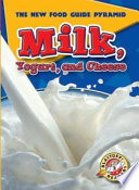 Milk, Yogurt, and Cheese cover