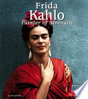 Frida Kahlo: Painter of Strength cover