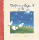 The Greatest Shepherd of All: A Really Woolly Christmas Story cover