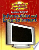Inventions We Use for Information and Entertainment cover