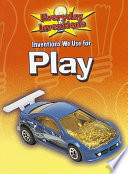 Inventions We Use for Play cover