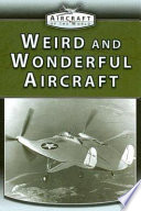 Weird and Wonderful Aircraft cover