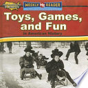 Toys, Games, and Fun in American History cover