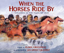 When the Horses Ride By: Children in the Times of War cover