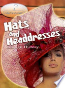 Hats and Headdresses Through History cover