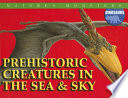 Prehistoric Creatures in the Sea & Sky cover