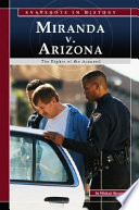 Miranda v. Arizona: The Rights of the Accused cover