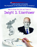 How to Draw the Life and Times of Dwight D. Eisenhower cover