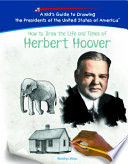 How to Draw the Life and Times of Herbert Hoover cover