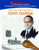 How to Draw the Life and Times of Calvin Coolidge cover