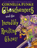 Ghosthunters and the Incredibly Revolting Ghost cover