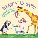 Please Play Safe! Penguin's Guide To Playground Safety cover
