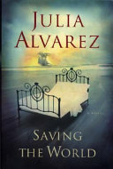 Saving the World: A Novel cover