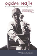 Ogden Nash: The Life and Work of America's Laureate of Light Verse cover