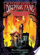 Secrets of Dripping Fang: Book Four: Fall of the House of Mandible cover