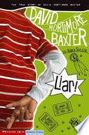 Liar! The True Story of David Mortimore Baxter cover