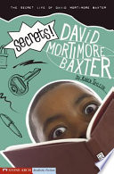 Secrets! The Secret Life of David Mortimore Baxter cover