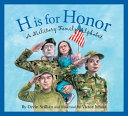 H Is for Honor: A Military Family Alphabet cover