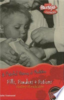 Pills, Powders & Potions: A History of Medication (Freestyle Express) cover