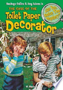 The Case of the Toilet Paper Decorator cover