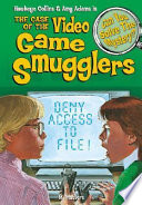The Case of the Video Game Smugglers cover