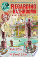 Regarding the Bathrooms: A Privy to the Past cover