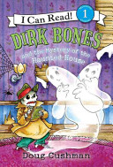 Dirk Bones and the Mystery of the Haunted House cover