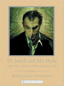 Dr. Jekyll and Mr. Hyde and Other Stories of the Supernatural cover