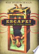 Escape! The Story of the Great Houdini cover