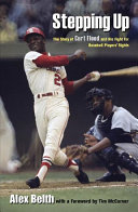Stepping Up: The Story of Curt Flood and His Fight for Baseball Players' Rights cover