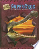 Supercroc: Paul Sereno's Dinosaur Eater cover