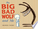 The Big Bad Wolf and Me cover