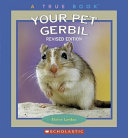 Your Pet Gerbil (Revised Edition) cover