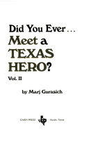 Did You Ever Meet a Texas Hero? (Vol. II 1900 to 1950) cover