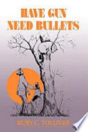 Have Gun, Need Bullets cover