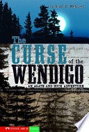 The Curse of the Wendigo: An Agate and Buck Adventure cover