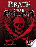 Pirate Gear: Cannons, Swords, and the Jolly Roger cover