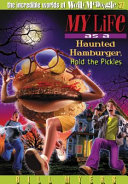 My Life As a Haunted Hamburger, Hold the Pickles cover