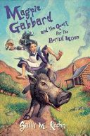 Magpie Gabbard and the Quest for the Buried Moon cover