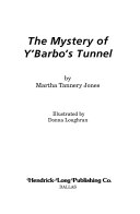 The Mystery of Y'Barbo's Tunnel cover
